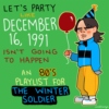 Let's Party Like December 16, 1991 Isn't Going To Happen