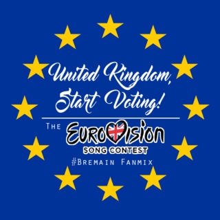 United Kingdom, Start Voting: The Eurovision #Bremain Fanmix
