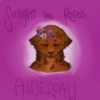 Sunlight And Roses // Alderpaw 