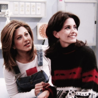 You're the Rachel to my Monica.