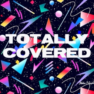 TOTALLY COVERED: 80s New Wave Cover Songs