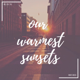 our warmest sunsets