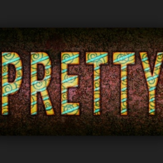 "Pretty" in the song title
