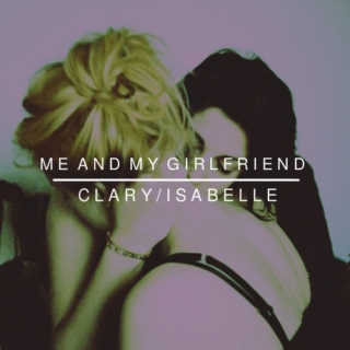 me and my girlfriend | clizzy mix