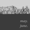 May, June
