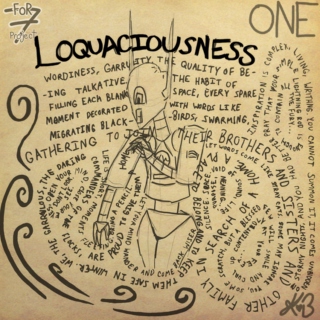 Loquaciousness (One)