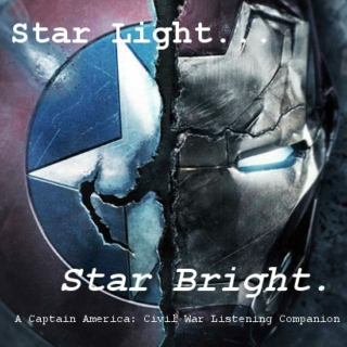 Star Light, Star Bright - A Captain America: Civil War Listening Companion