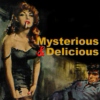 Mysterious & Delicious