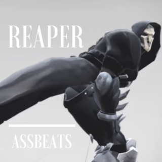 Reaper; Assbeats 