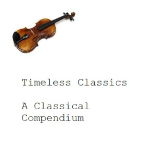 Timeless Classics: A Classical Compendium