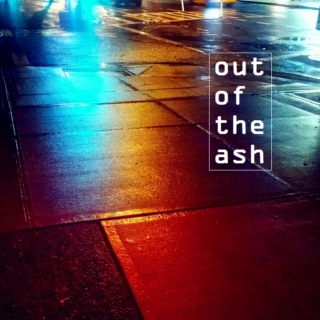 Out of the Ash