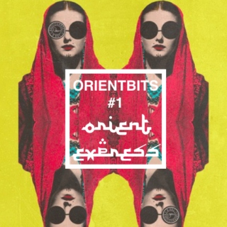 OrientBits#1 Orient Express