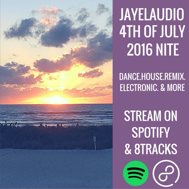 2016 4th of July Mixtape - NITE (JayeL Audio)