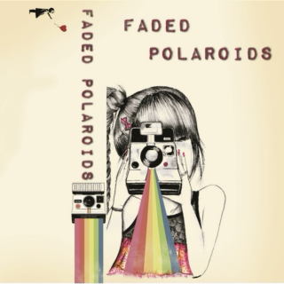 Faded Polaroids