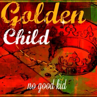 (No) Golden Child