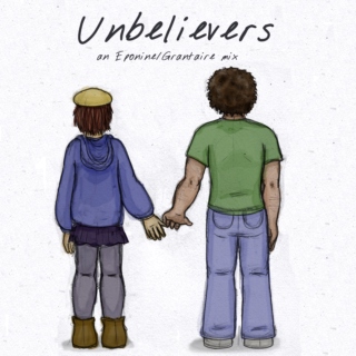 Unbelievers: An Eponine/Grantaire Mix