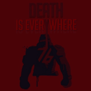 death is everywhere