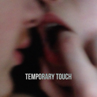 temporary touch