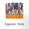 cigarette teeth