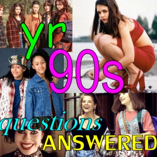 yr 90s questions answered