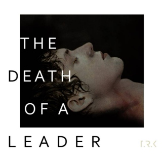 THE DEATH OF A LEADER