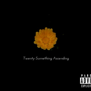 Twenty-Something Ascending