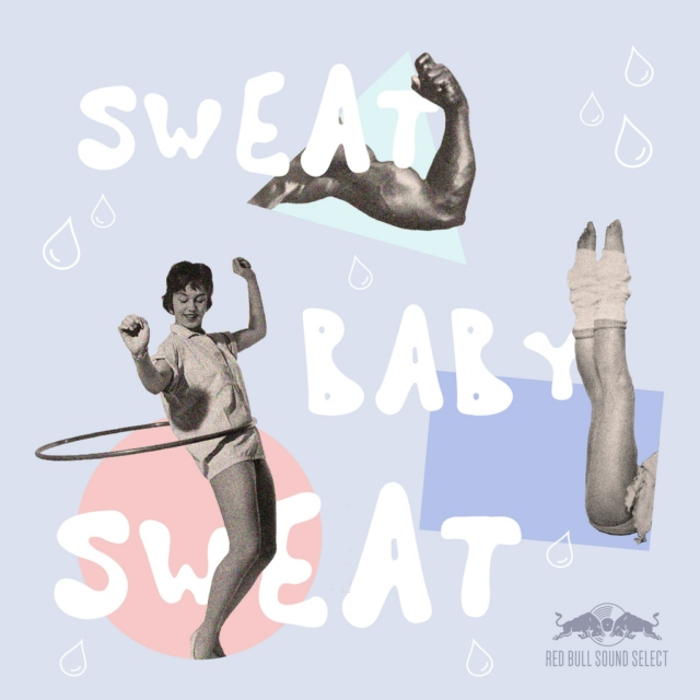 Sweat Baby Sweat