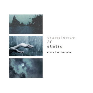 transience // static