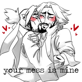 your mess is mine