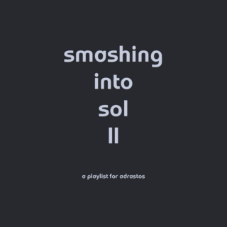 smashing into sol II