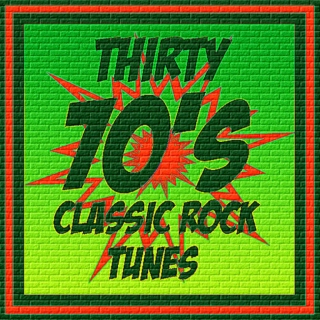 THIRTY 70's CLASSIC ROCK TUNES 