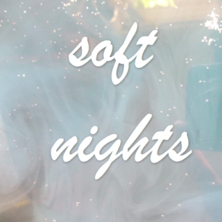 soft nights