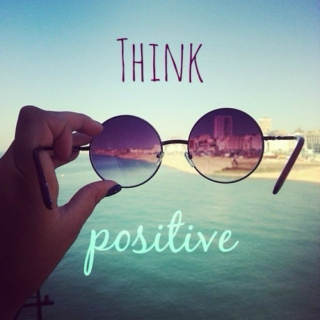 Think.Positive.