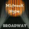Midweek Hype: Broadway