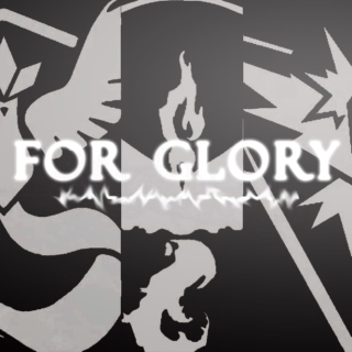 FOR GLORY
