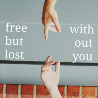 free but lost without you