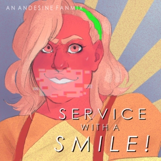 service with a smile!