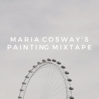Maria Cosway's Painting Playlist