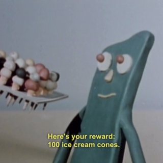 here's your reward: 100 ice cream cones