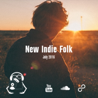 New Indie Folk; July 2016