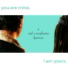 you are mine, i am yours.