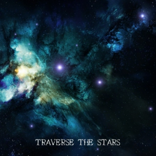 Traverse the Stars