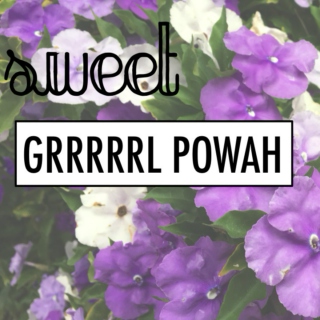 Grrrrl Powah: Sweet Edition