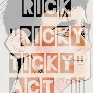 Ricky Ticky - Act II