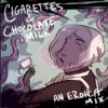 cigarettes and chocolate milk