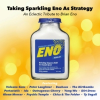 Taking Sparkling Eno As Strategy (An Eclectic Tribute to Brian Eno)