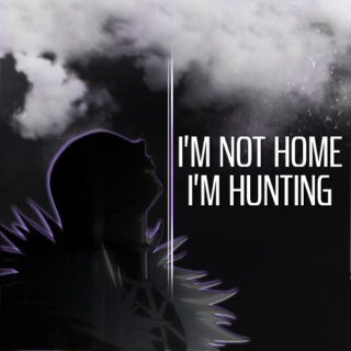 I'm Not Home; I'm Hunting