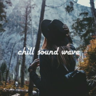 Chill Sound Wave Mix#1