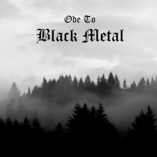 Ode To Black Metal