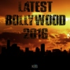 Latest Bollywood 2016 - Part 2